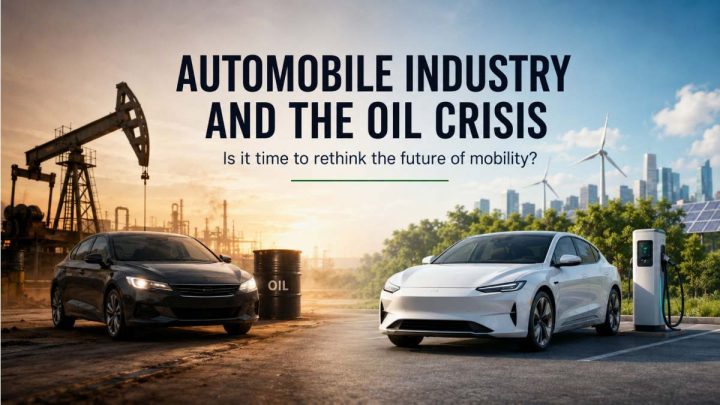 Automobile Industry and Oil Crisis: Future of Mobility